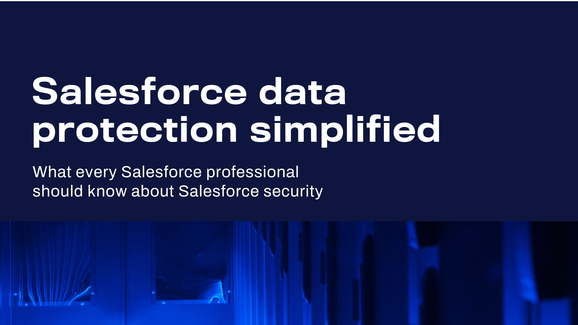 Salesforceデータ保護入門 – Salesforceのセキュリティモデルとは？
